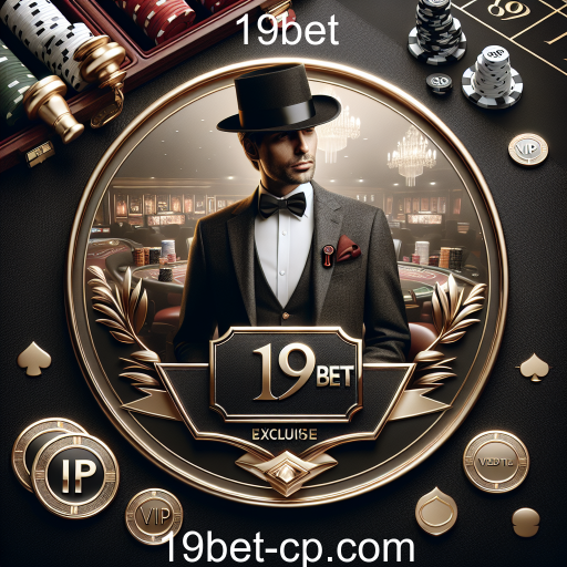 Descubra a Exclusividade da Categoria VIP do 19bet
